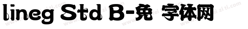 lineg Std B字体转换